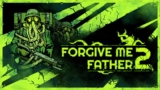 Forgive Me Father 2 é Anunciado para Nintendo Switch!