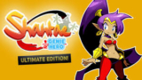 Shantae: Half-Genie Hero Ultimate Edition – Versão “Day One” do Switch se esgota rapidamente